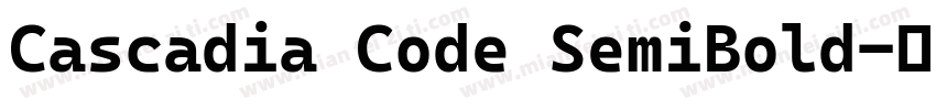 Cascadia Code SemiBold字体转换